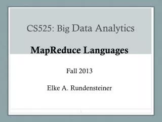 CS525 : Big Data Analytics