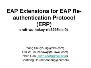 EAP Extensions for EAP Re-authentication Protocol (ERP) draft-wu-hokey-rfc5296bis-01