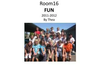 Room16 FUN 2011-2012 By Thea
