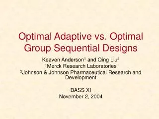 Optimal Adaptive vs. Optimal Group Sequential Designs
