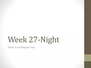 Week 27-Night