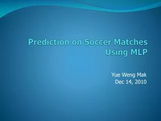 Prediction on Soccer Matches Using MLP