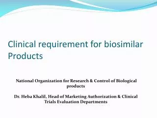Clinical requirement for biosimilar Products