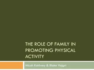 The Role of Family in Promoting Physical Activity