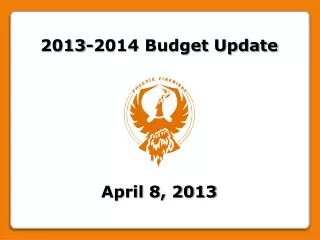 2013-2014 Budget Update