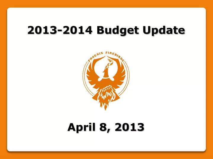 2013 2014 budget update