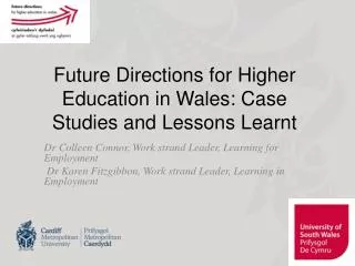 Future Directions for Higher Education in Wales: Case Studies and Lessons Learnt