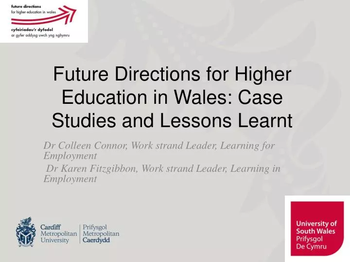 future directions for higher education in wales case studies and lessons learnt