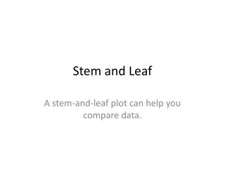 stem and leaf