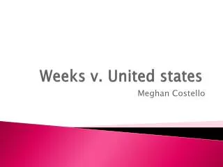 Weeks v. United states