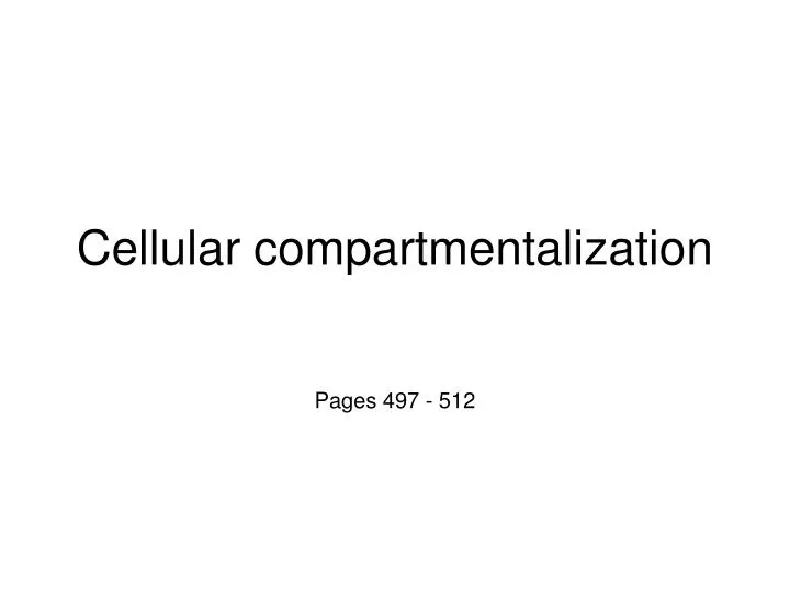 cellular compartmentalization