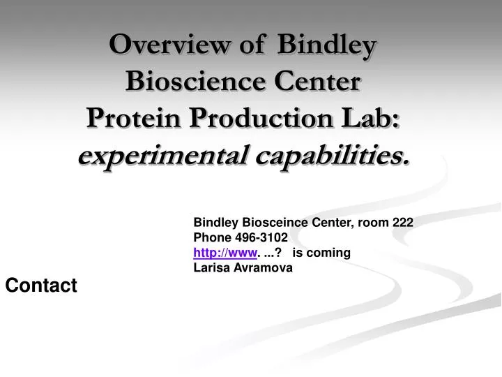 overview of bindley bioscience center protein production lab experimental capabilities
