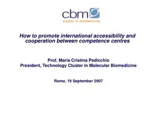 How to promote international accessibility and cooperation between competence centres