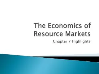 The Economics of Resource Markets
