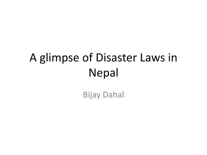 a glimpse of disaster laws in nepal