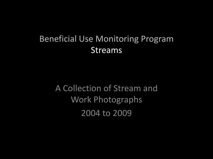 beneficial use monitoring program streams