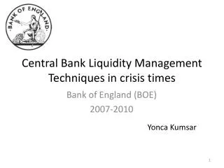 Central Bank Liquidity Management Techniques in crisis times