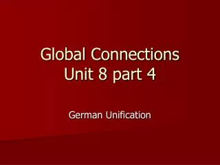 Global Connections Unit 8 part 4