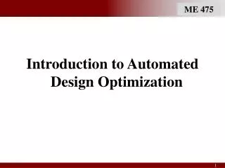 Introduction to Automated Design Optimization