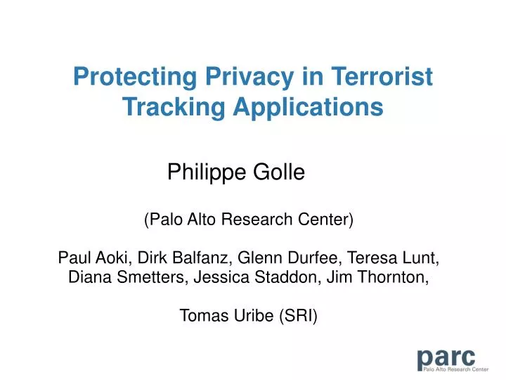 protecting privacy in terrorist tracking applications