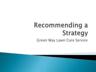 recommending a strategy