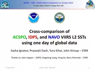Cross-comparison of ACSPO , IDPS , and NAVO VIIRS L2 SSTs using one day of global data