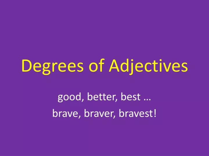 degrees of adjectives