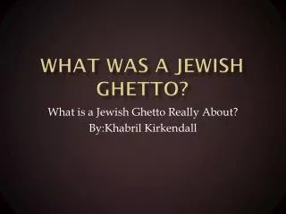 What Was A Jewish Ghetto?