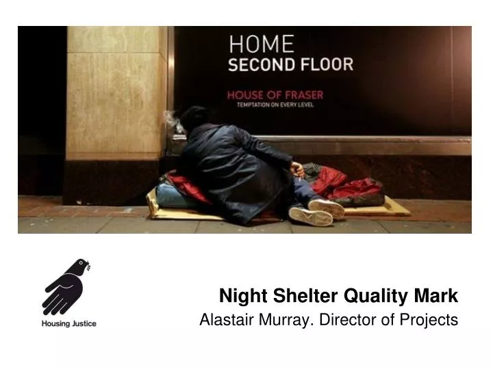 night shelter quality mark alastair murray director of projects