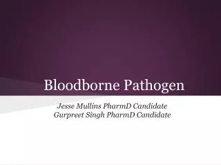 Bloodborne Pathogen