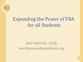 Expanding the Power of FBA for all Students