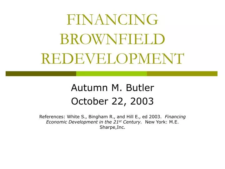 PPT - FINANCING BROWNFIELD REDEVELOPMENT PowerPoint Presentation, Free ...