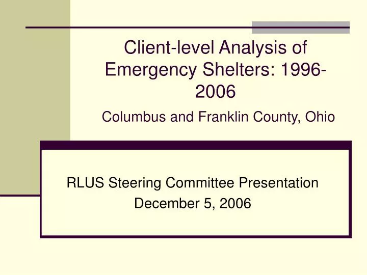 client level analysis of emergency shelters 1996 2006 columbus and franklin county ohio