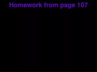 Homework from page 107
