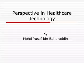 Perspective in Healthcare Technology