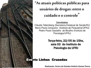 Realização: Centro de Estudos Antônio Gomes Penna