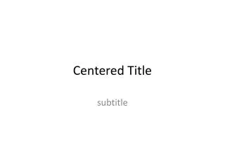 Centered Title