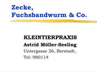 Zecke, Fuchsbandwurm &amp; Co.