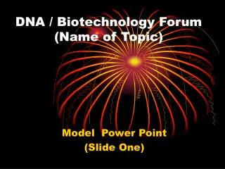 DNA / Biotechnology Forum (Name of Topic)