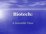 Biotech: - slide 1