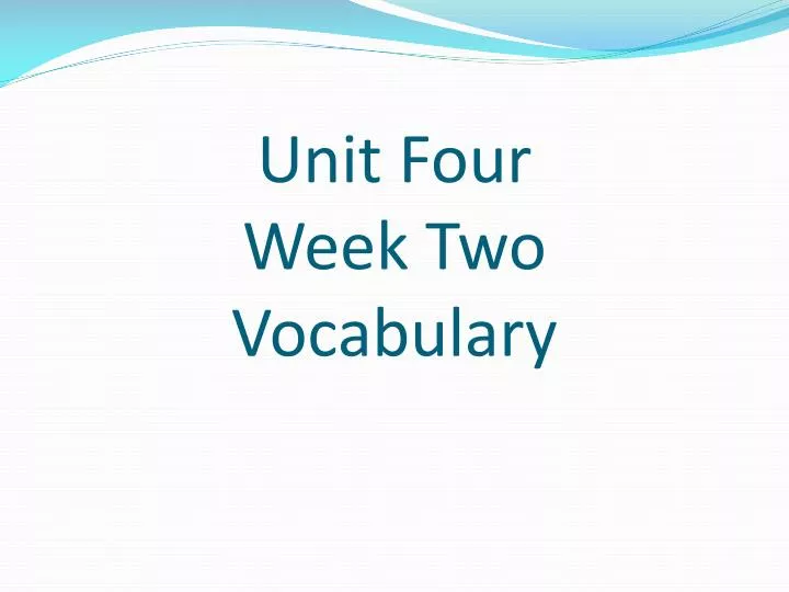 unit four week two vocabulary