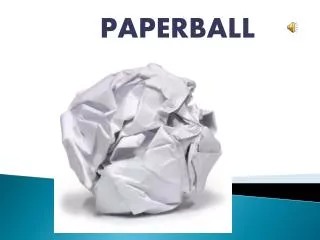 PAPERBALL