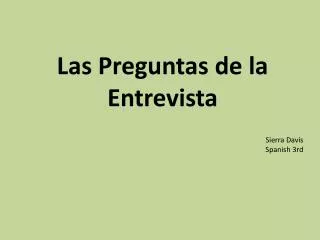 las preguntas de la entrevista
