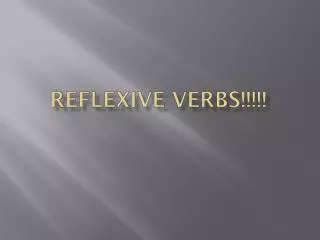Reflexive Verbs!!!!!