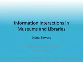 Information Interactions in Museums and Libraries