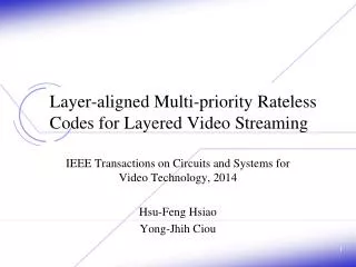 Layer-aligned Multi-priority Rateless Codes for Layered Video Streaming