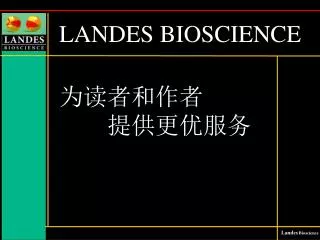 LANDES BIOSCIENCE
