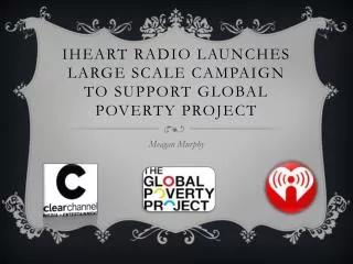 iHeart radio launches large scale campaign to support global poverty project