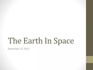 The Earth In Space