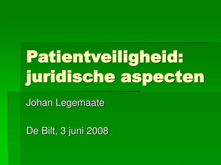 patientveiligheid juridische aspecten